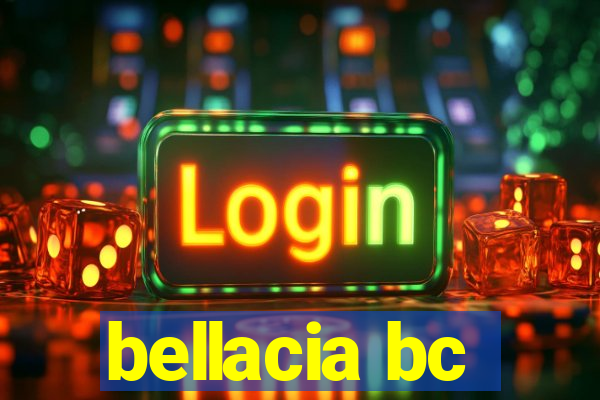 bellacia bc